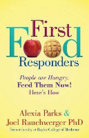 First Food Responders de Alexia Parks