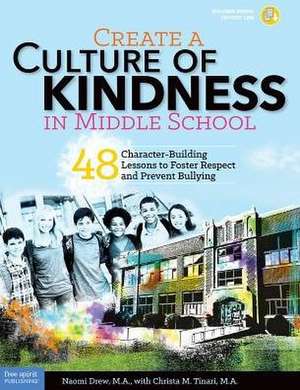 Create a Culture of Kindness in Middle School de Naomi Drew