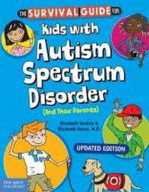 The Survival Guide for Kids with Autism Spectrum Disorder (and Their Parents) de Elizabeth Verdick