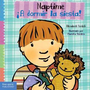 Naptime / ¡A Dormir La Siesta! de Elizabeth Verdick