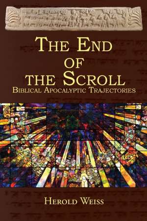 The End of the Scroll de Herold Weiss