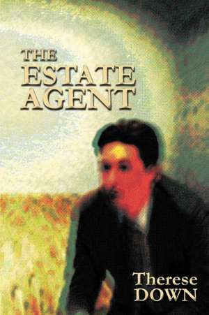 The Estate Agent de Therese Down