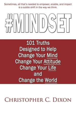 Dixon, C: #Mindset