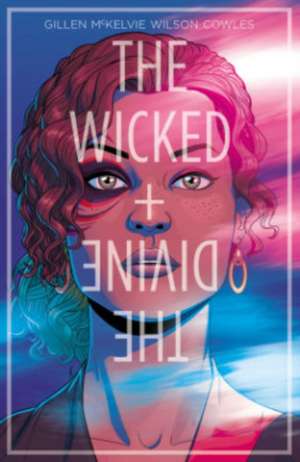 The Wicked + The Divine Volume 1: The Faust Act de Kieron Gillen