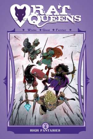 Rat Queens Volume 4: High Fantasies de Kurtis J. Wiebe