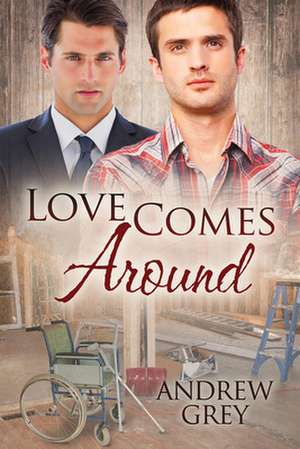 Love Comes Around de Andrew Grey