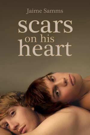 Scars on His Heart de Jaime Samms