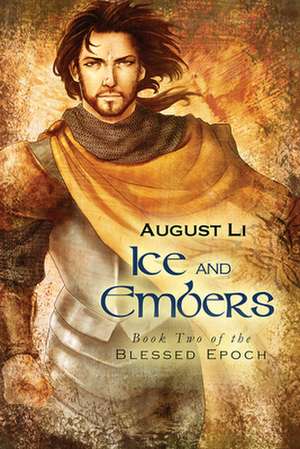 Ice and Embers de August Li