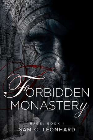 Forbidden Monastery de Sam C. Leonhard