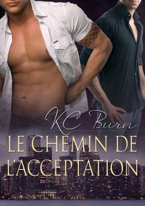 chemin de l'acceptation (Translation) de K. C. Burn