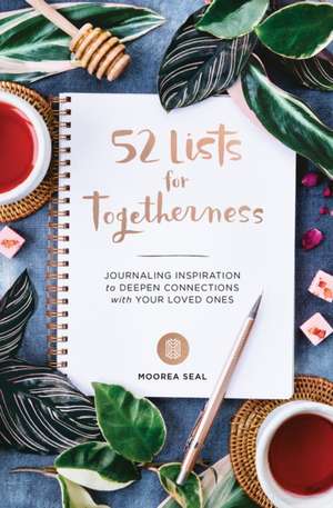 52 Lists for Togetherness de Moorea Seal