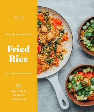 Fried Rice de Danielle Centoni