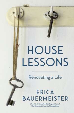 House Lessons de Erica Bauermeister