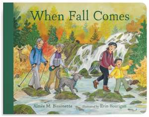 When Fall Comes de Aimée M Bissonette