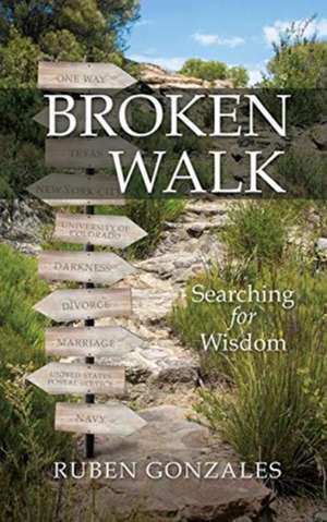 Broken Walk de Ruben Gonzales