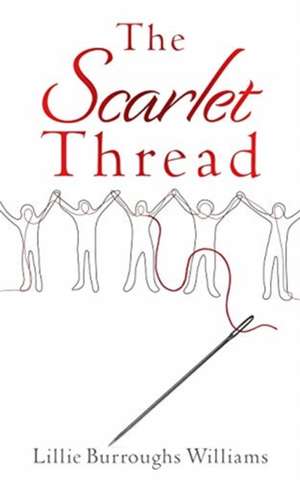 The Scarlet Thread de Lillie Burroughs Williams