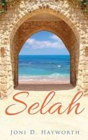 Selah de Joni D Hayworth