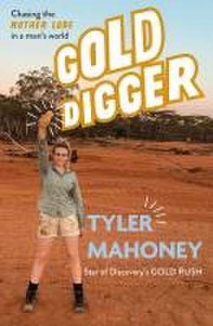 Gold Digger de Tyler Mahoney