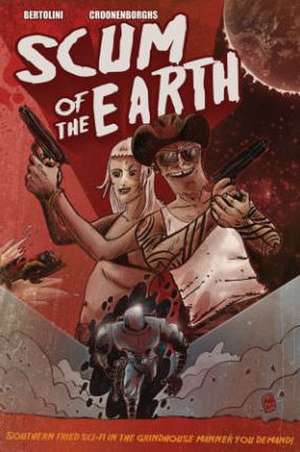 Scum of the Earth de Mark Bertolini