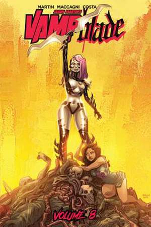 Vampblade Volume 8: Queen of Hell de Jason Martin