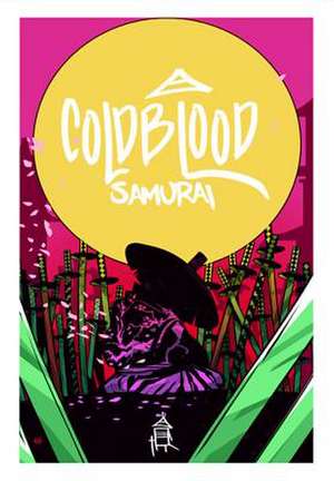 Cold Blood Samurai Volume 1 de Massimo Rosi