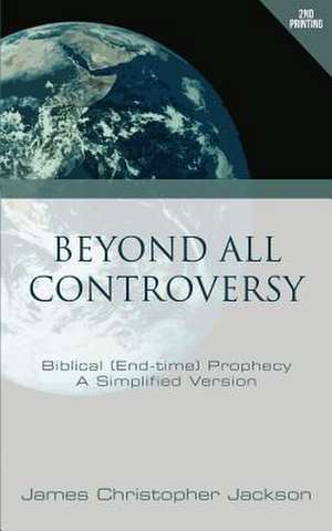 Beyond All Controversy de James Christopher Jackson