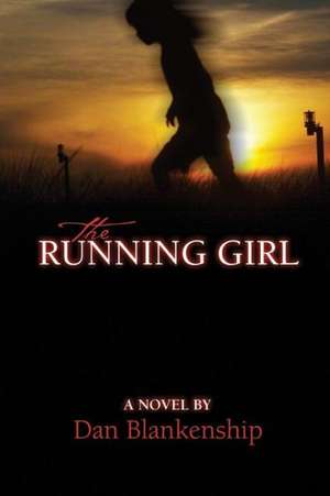 The Running Girl de Dan Blankenship