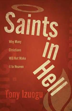 Saints in Hell de Tony Izuogu