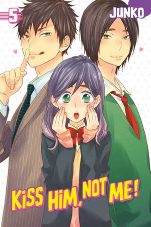 Kiss Him, Not Me 5 de JUNKO