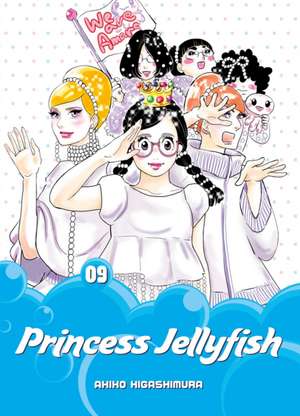 Princess Jellyfish 9 de Akiko Higashimura