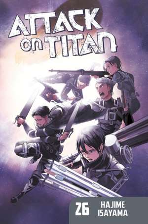 Attack On Titan 26 de Hajime Isayama