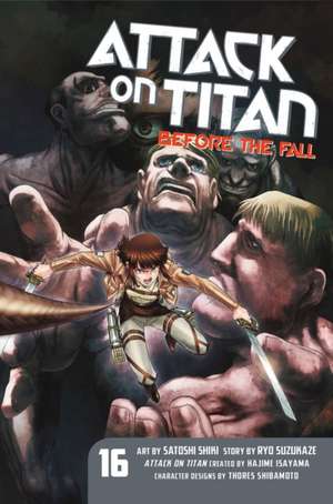 Attack On Titan: Before The Fall 16 de Satoshi Shiki