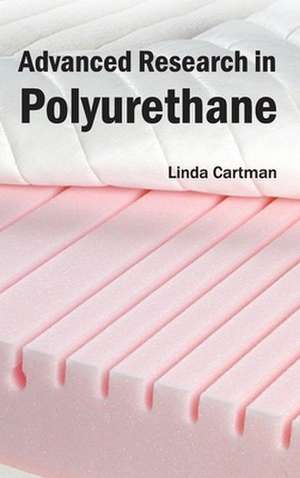 Advanced Research in Polyurethane de Linda Cartman