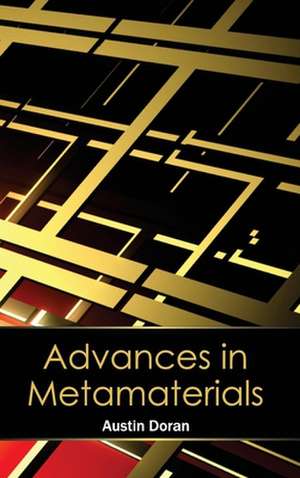 Advances in Metamaterials de Austin Doran