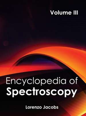 Encyclopedia of Spectroscopy de Lorenzo Jacobs