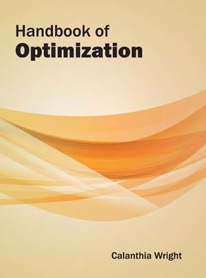 Handbook of Optimization de Calanthia Wright