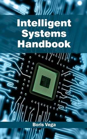 Intelligent Systems Handbook de Boris Vega