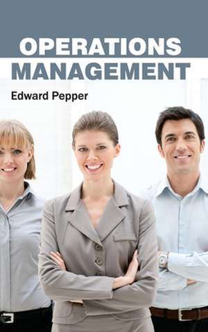 Operations Management de Edward Pepper