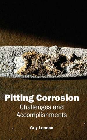 Pitting Corrosion de Guy Lennon