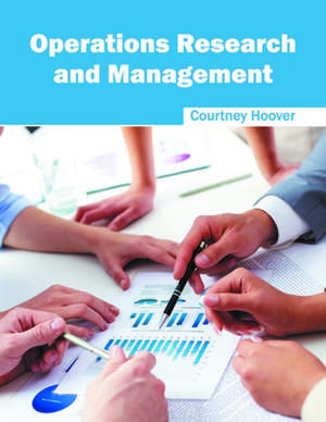 Operations Research and Management de Courtney Hoover