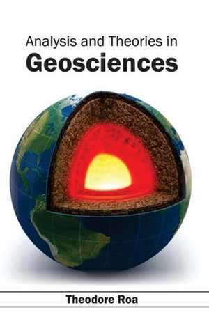 Analysis and Theories in Geosciences de Theodore Roa