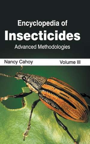 Encyclopedia of Insecticides de Nancy Cahoy