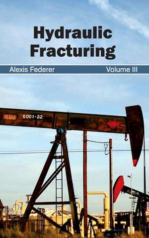 Hydraulic Fracturing de Alexis Federer