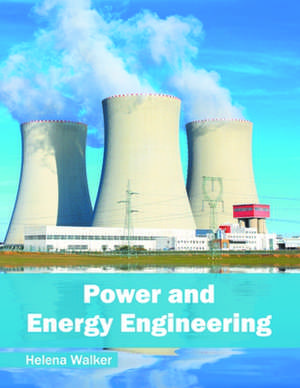 Power and Energy Engineering de Helena Walker