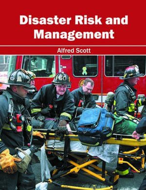 Disaster Risk and Management de Alfred Scott