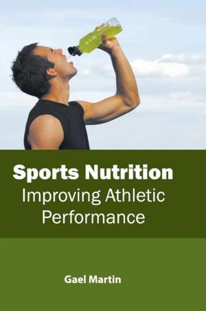 Sports Nutrition de Gael Martin