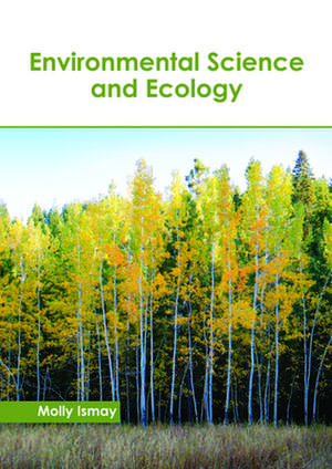 Environmental Science and Ecology de Molly Ismay