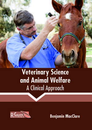 Veterinary Science and Animal Welfare de Macclare, Benjamin