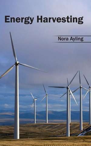 Energy Harvesting de Nora Ayling