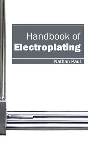 Handbook of Electroplating de Nathan Paul